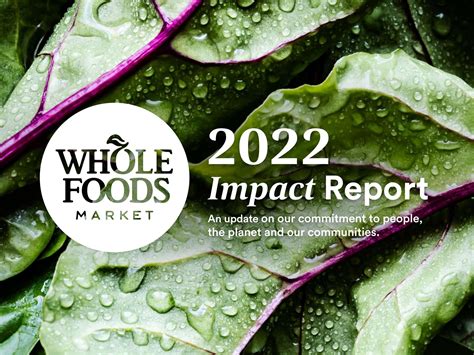 Whole Foods Market Unveils Latest Impact Report On Nourishing A More
