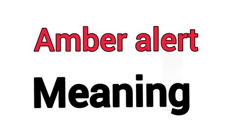 Amber Alert Meaning What Is Amber Alert Youtube