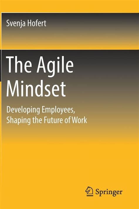 The Agile Mindset Hardcover