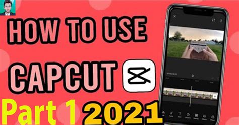 Capcut App Editing Tutorial 2021 How To Use Capcut App Capcut
