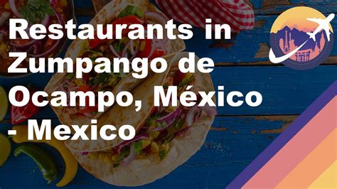 Restaurants In Zumpango De Ocampo México Mexico Youtube