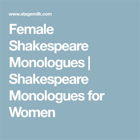 Female Shakespeare Monologues Shakespeare Monologues For Women