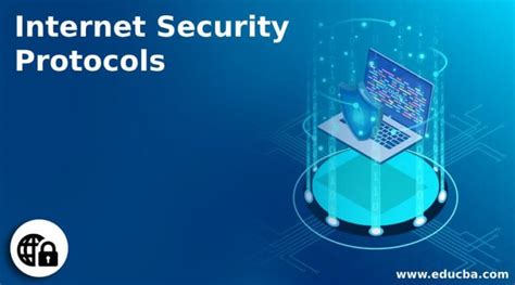 Internet Security Protocols 6 Different Internet Security Protocols