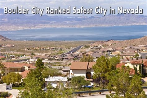 Boulder City Ranked As Safest City In Nevada For 2018 Boulder City