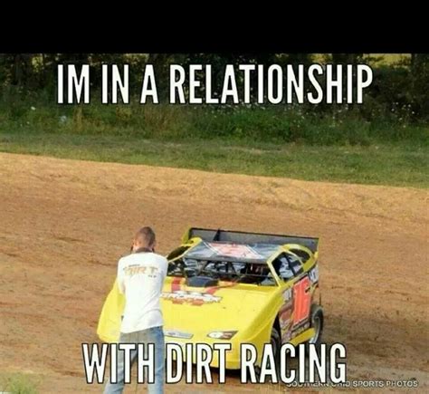 Pin By Maddy Gaarder On Racing Memes Dirt Car Racing Racing Quotes