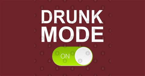 Drunk Mode Drunk Sticker Teepublic