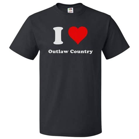 Shirtscope I Love Outlaw Country T Shirt I Heart Outlaw Country T