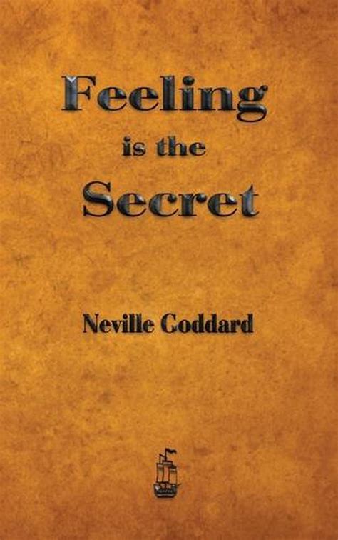 Feeling Is The Secret By Neville Goddard Paperback 9781603865449