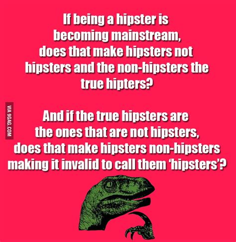 Philosoraptor On Hipsters 9gag