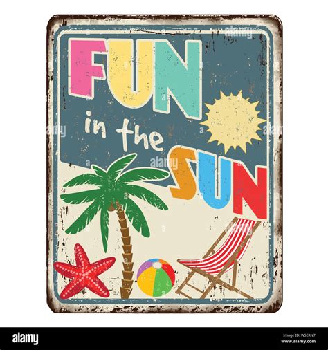 Fun In The Sun Vintage Rusty Metal Sign On A White Background Vector