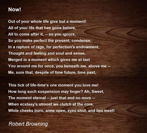 Now Poem By Robert Browning Poem Hunter