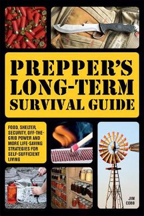 Preppers Long Term Survival Guide Food Shelter Security Off The