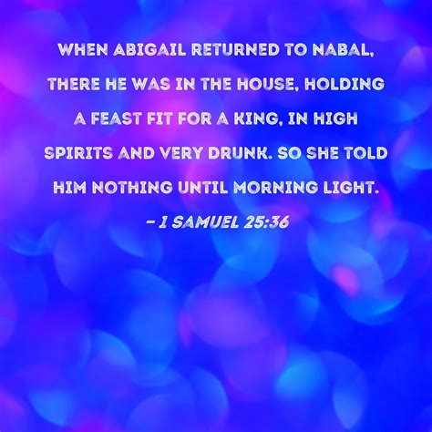 1 Samuel 2536 When Abigail Returned To Nabal There He Was In The
