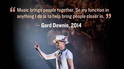 26 Gord Downie Quotes That Will Inspire You Cbc Music