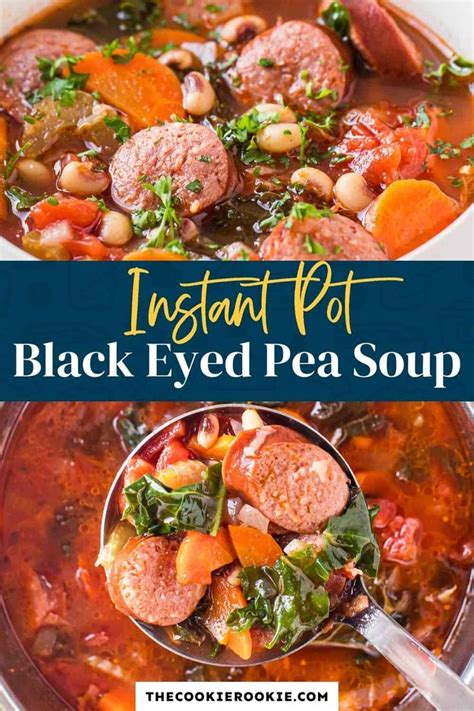 Instant Pot Black Eyed Pea Soup With Smoked Sausage And Veggies Is So