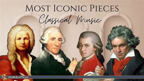 The Most Iconic Pieces Of Classical Music Youtube