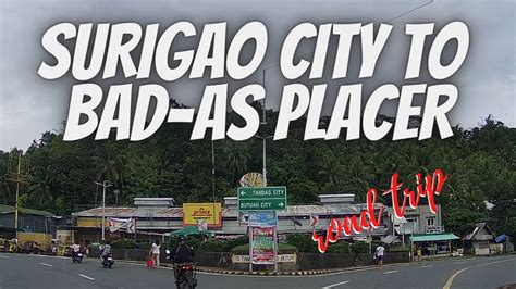 Surigao City To Bad As Placer Surigao Del Norte Philippines Youtube