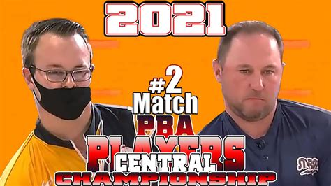 Bowling 2021 Players Championship Central Moment Game 2 Youtube