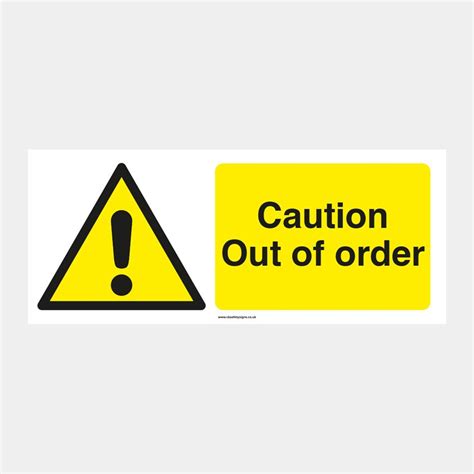 Caution Out Of Order Ck Safety Signs