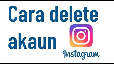 Sherly mk 602 views4 months ago. Cara delete akaun Instagram - YouTube