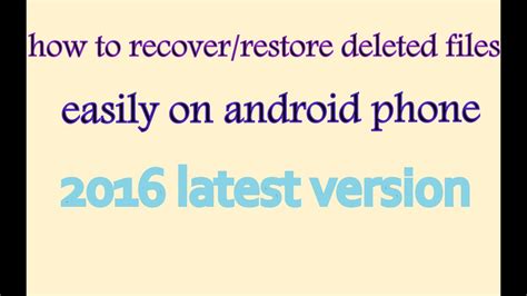 How To Recover Deleted Files On Android Phone 2016 Recoverrestore