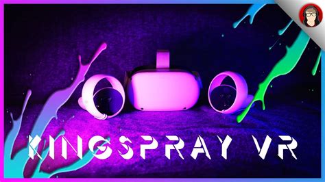 Playing With Kingspray Vr Oculus Quest 2 Youtube