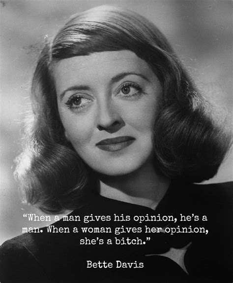 11 Inspirational Quotes About Women Bette Davis Bette Bette Davis Eyes