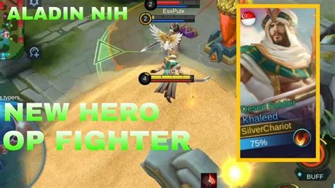 New Hero Op Fighter Aladin Nih Khaleed Full Gameplay First