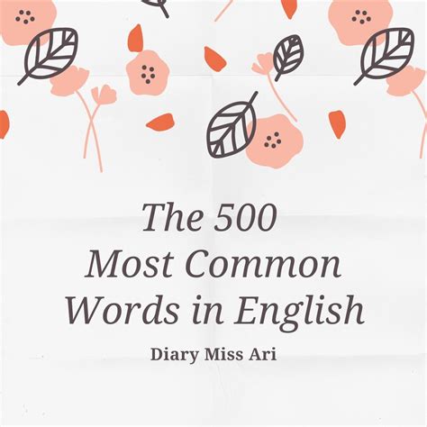 Diary Miss Ari Belajar Bahasa Inggris The 500 Most Common Words In