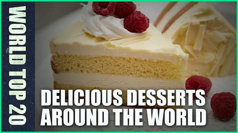 Top 20 Delicious Desserts Around The World Youtube