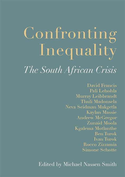 Confronting Inequality The South African Crisis Jacana