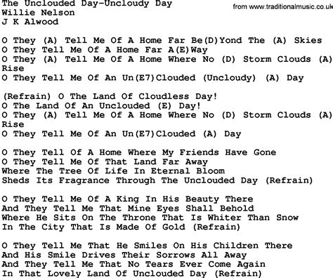 Country Music:The Unclouded Day-Uncloudy Day Lyrics and Chords