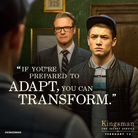 The secret service is a british action/spy movie released in 2015. Quote : If you are prepared to adapt, you can transform. - QuoteSaga | Kingsman, Kingsman the ...