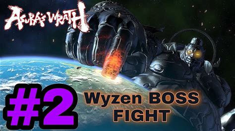 Asuras Wrath Wyzen Boss Fight Pc Gameplay Walkthrought Part 2 Youtube