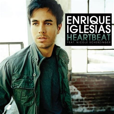 Enrique Iglesias Heartbeat Feat Nicole Scherzinger Lyrics