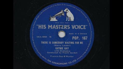 Kathie Kay There Is Somebody Waiting For Me 1956 78 Rpm Youtube