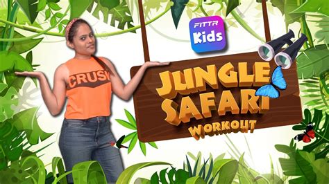 Jungle Safari Fun Activity For Kids Fitness Challenge Youtube