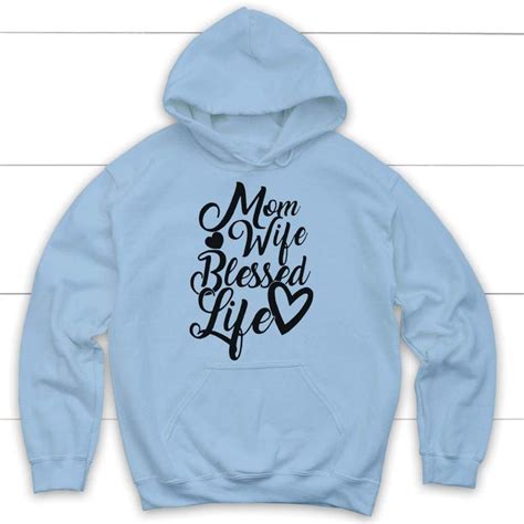 Mom Wife Blessed Life Christian Hoodie Christian Apparel Christ