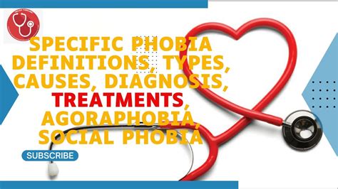 Specific Phobia Definitions Types Causes Diagnosis Treatments