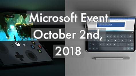Microsoft Surface Event October 2nd 2018 Announcements Youtube