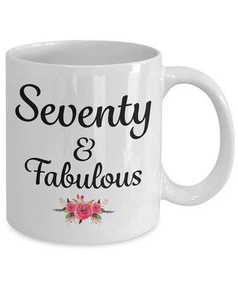 Seventy And Fabulous Coffee Mug Happy 70th Birthday Ts Etsy