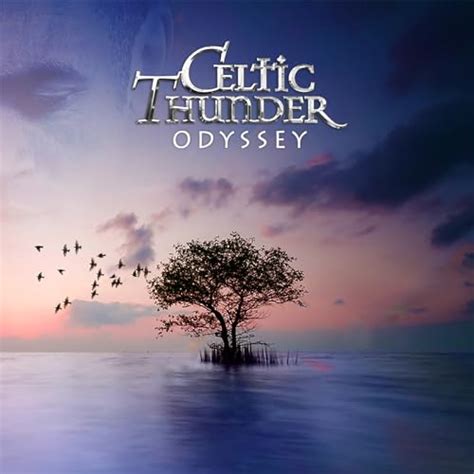 Celtic Thunder Odyssey By Celtic Thunder On Amazon Music Unlimited