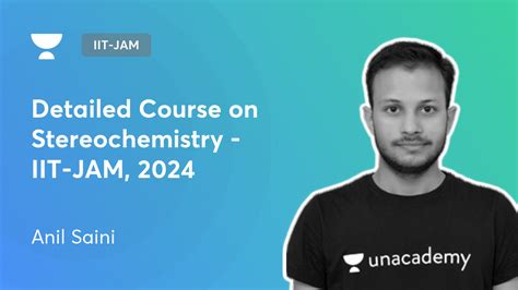 IIT JAM Detailed Course On Stereochemistry IIT JAM 2024 By Unacademy
