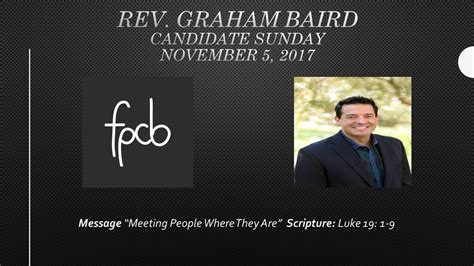 Pastor Graham Bairds Sermon On 11517 Titled “meeting People Where