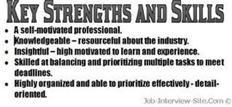Key skills or key strengths. Resume Strengths Examples: Key Strengths/Skills in a Resume