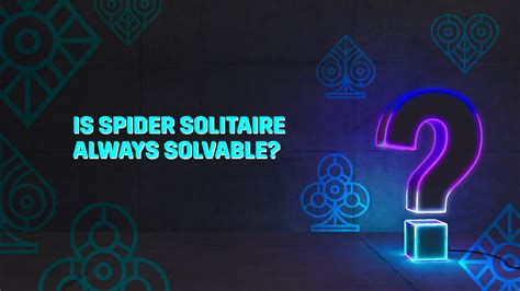 Is Spider Solitaire Always Solvable? - MPL Blog