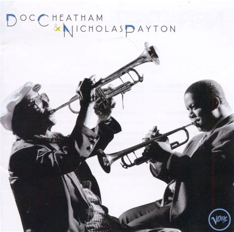 Doc Cheatham And Nicholas Payton Doc Cheatham And Nicholas Payton 1997