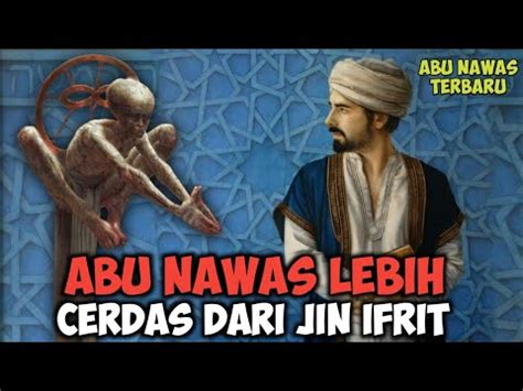 Lucu Banget Raja Akui Abu Nawas Lebih Cerdas Dari Jin Ifrit YouTube