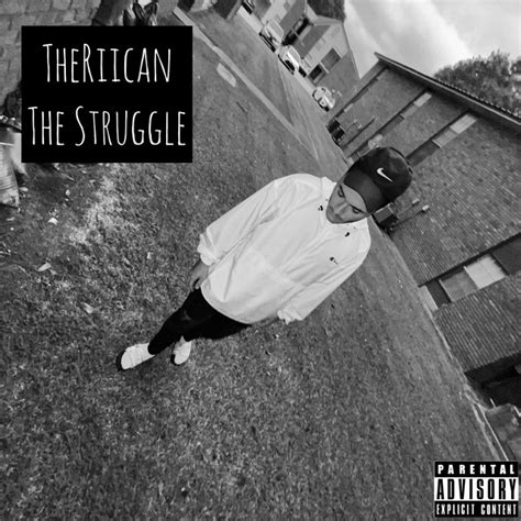 The Struggle Single By Theriican Spotify