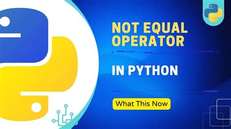 Not Equal Operator In Python
